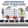 John Thompsondan Kolay Piyano Kursu 2.Bölüm